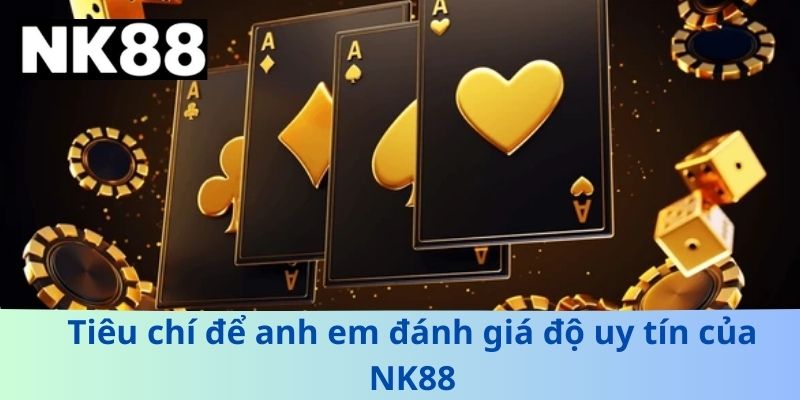 Tiêu chí để anh em đánh giá độ uy tín